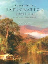 Encyclopedia of Exploration 1850–1940: Continental exploration
