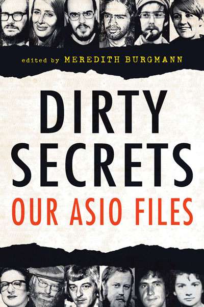 Tim Byrne reviews &#039;Dirty Secrets: Our ASIO files&#039; edited by Meredith Burgmann