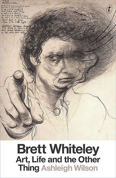 Simon Caterson reviews &#039;Brett Whiteley: Art, life and the other thing&#039; by Ashleigh Wilson