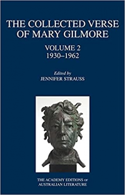 Ann Vickery review &#039;The Collected Verse of Mary Gilmore: Volume 2, 1930–1962&#039; edited by Jennifer Strauss