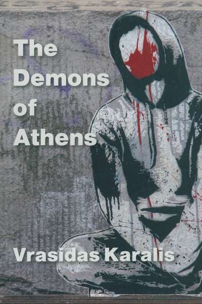 Kathryn Koromilas reviews &#039;The Demons of Athens&#039; by Vrasidas Karalis