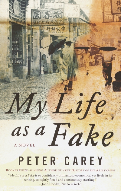 Andreas Gaile reviews &#039;My Life as a Fake&#039; by Peter Carey