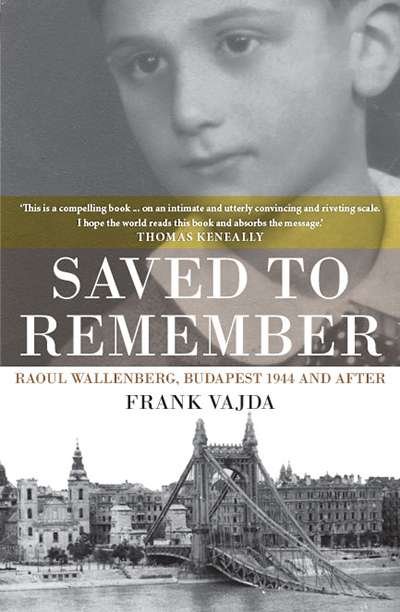 Agnes Nieuwenhuizen reviews &#039;Saved to Remember: Raoul Wallenberg, Budapest 1944 and after&#039; by Frank Vajda