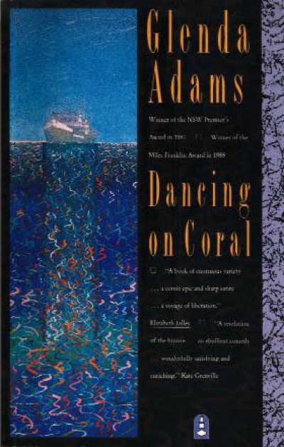 Elizabeth Jolley reviews &#039;Dancing on Coral&#039; by Glenda Adams
