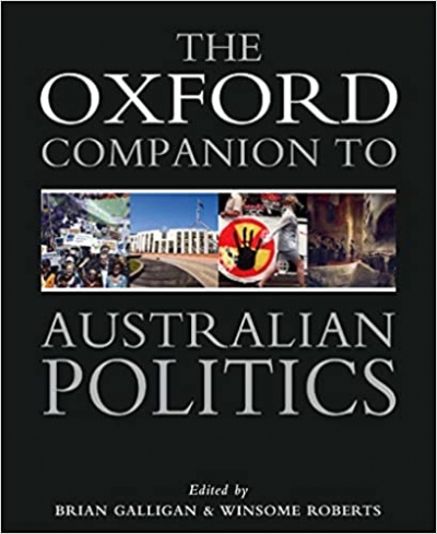 Neal Blewett reviews &#039;The Oxford Companion to Australian Politics&#039; edited by Brian Galligan and Winsome Roberts