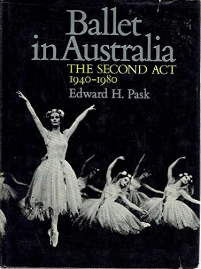 Pat Miller reviews &#039;Ballet in Australia&#039; by Edward H. Pask