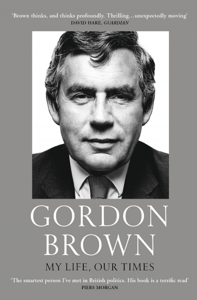 Simon Tormey reviews &#039;My Life, Our Times&#039; by Gordon Brown