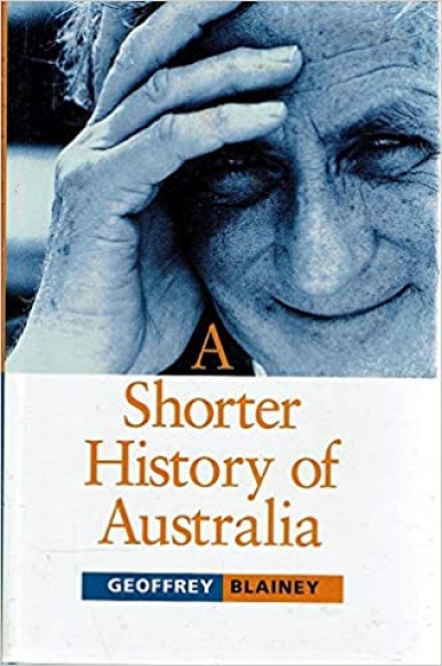 Michael Cathcart reviews &#039;A Shorter History of Australia&#039; by Geoffrey Blainey