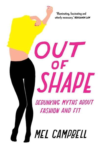 Dion Kagan reviews &#039;Out of Shape&#039; by Mel Campbell