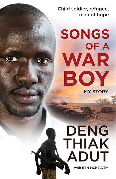 Dilan Gunawardana reviews &#039;Songs of a War Boy&#039; by Deng Thiak Adut and Ben McKelvey