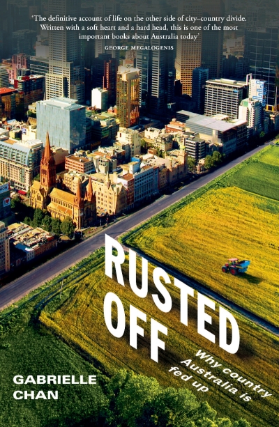Shaun Crowe reviews &#039;Rusted Off: Why country Australia is fed up&#039; by Gabrielle Chan