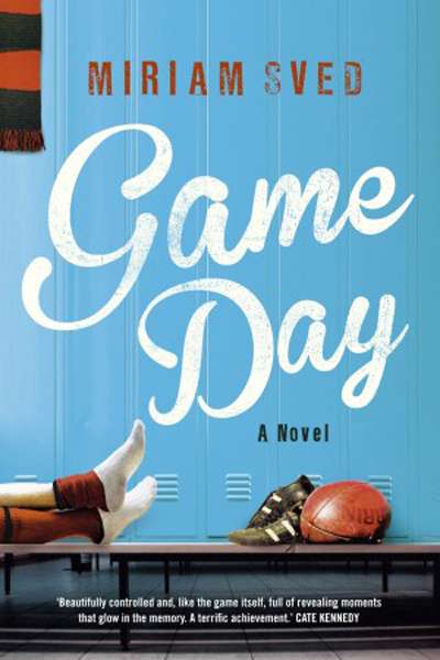 Paul Carter reviews &#039;Game Day: A novel&#039; by Miriam Sved