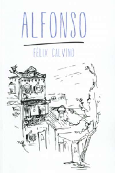 Patrick Holland reviews &#039;Alfonso&#039; by Felix Calvino