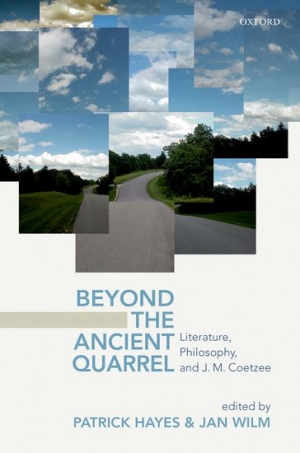 Tim Mehigan reviews &#039;Beyond the Ancient Quarrel: Literature, philosophy and J.M. Coetzee&#039; edited by Patrick Hayes and Jan Wilm