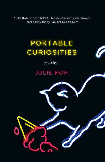 Cassandra Atherton reviews &#039;Portable Curiosities&#039; by Julie Koh