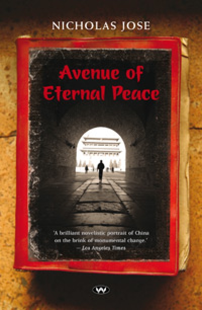 Paul Salzman reviews &#039;Avenue of Eternal Peace&#039; by Nicholas Jose
