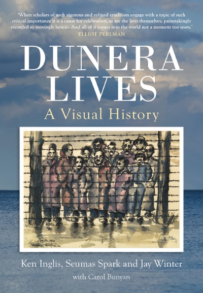 Astrid Edwards reviews &#039;Dunera Lives: Volume 1: A visual history&#039; by Ken Inglis, Seumas Spark, and Jay Winter with Carol Bunyan