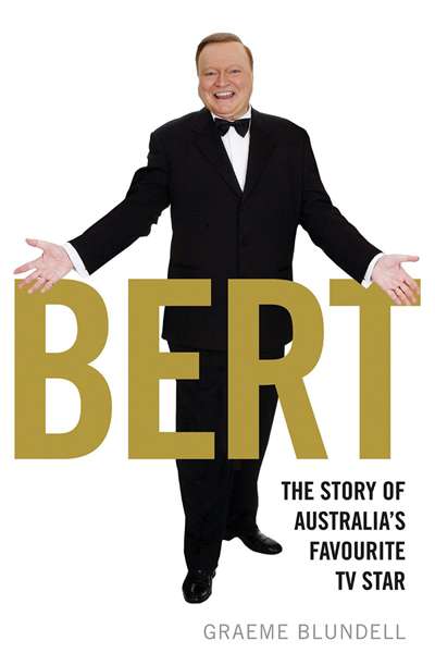 Dina Ross reviews &#039;Bert: The story of Australia’s favourite TV star&#039; by Graeme Blundell