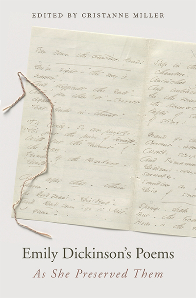Emily Dickinson’s Poems: As she preserved them