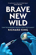 Brave New Wild Richard King