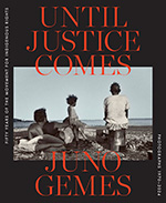 Until Justice Comes Juno Gemes