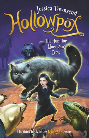 Hollowpox: The hunt for Morrigan Crow by Jessica Townsend