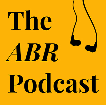The ABR Podcast