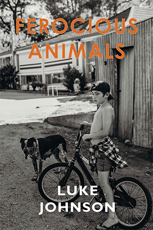 Ferocious Animals by Luke Johnson