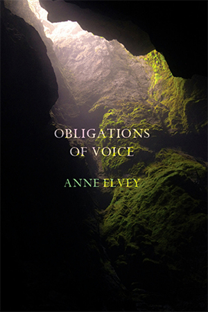 Obligations of Voice by Anneth Vey
