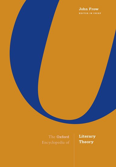 The Oxford Encyclopedia of Literary Theory