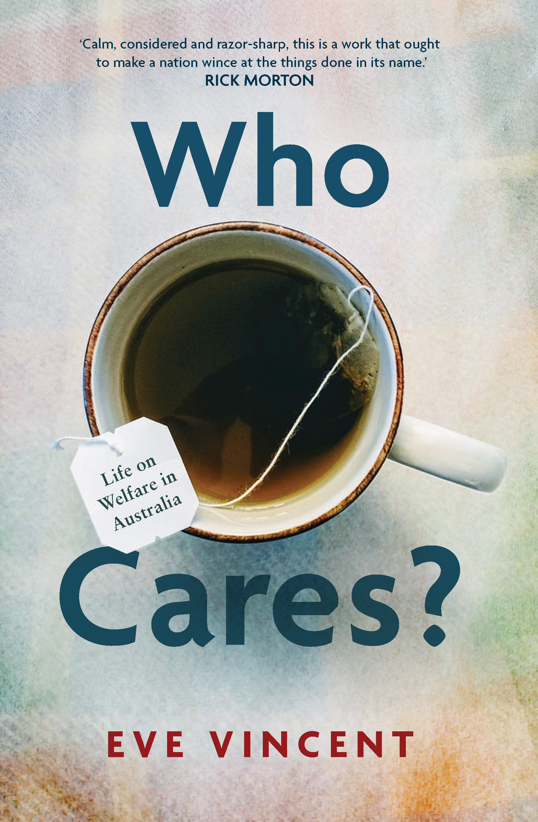 Who Cares?: Life on welfare in Australia