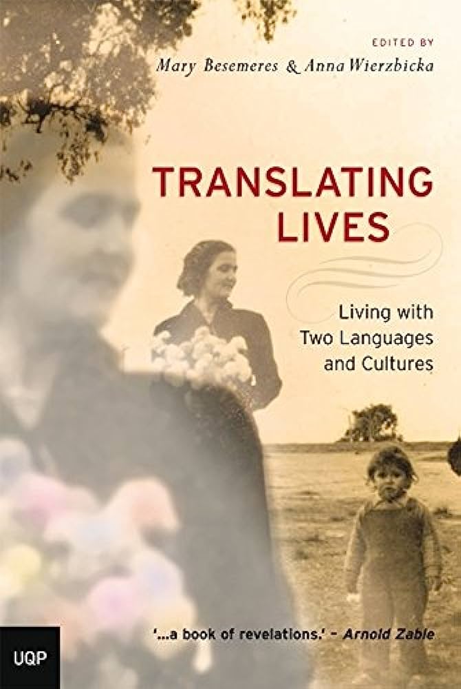 Translating Lives: Living with two languages and cultures