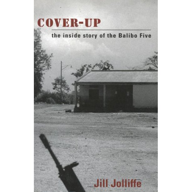 Cover-Up: The inside story of the Balibo Five