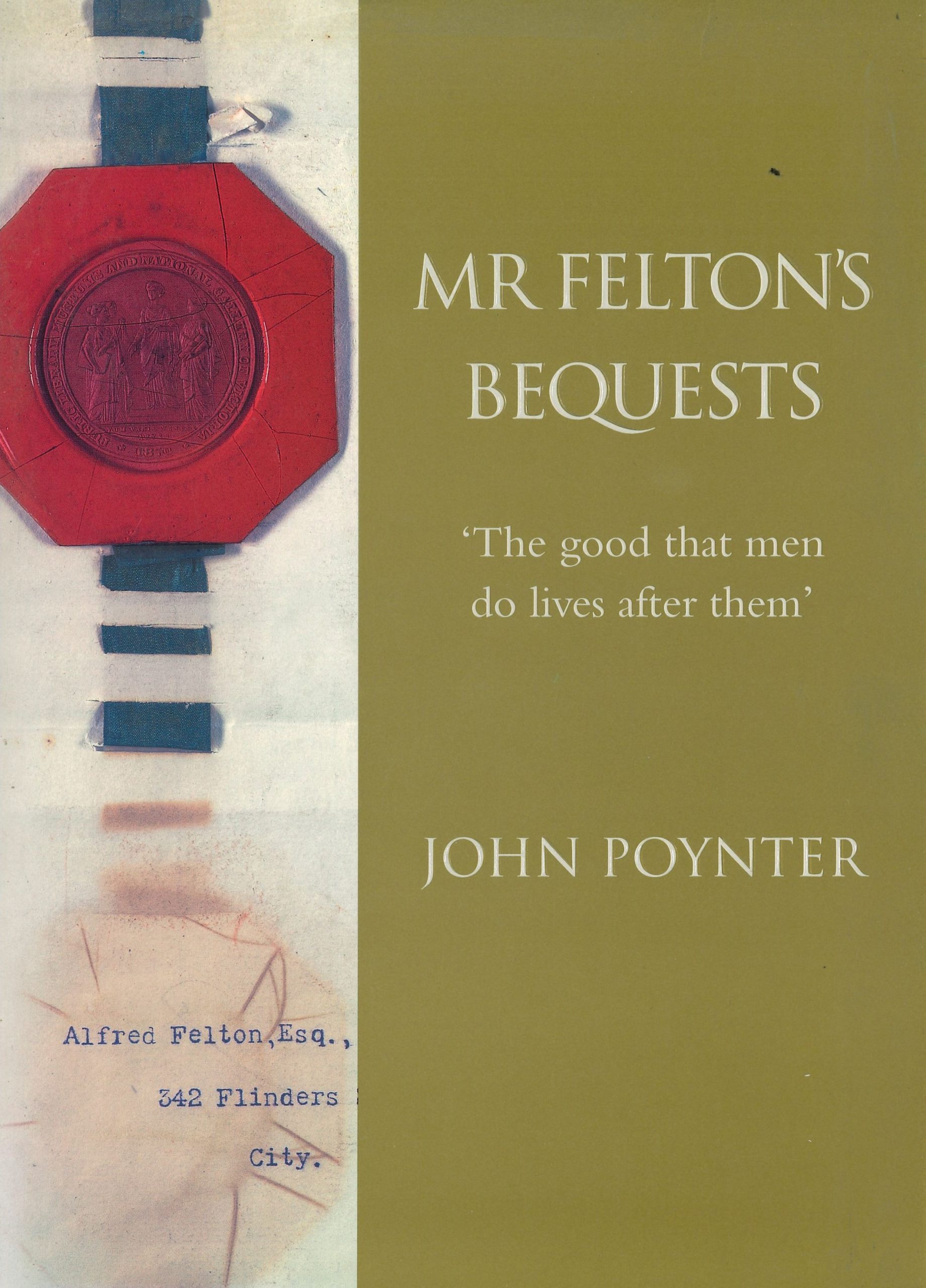 Mr Felton's Bequests