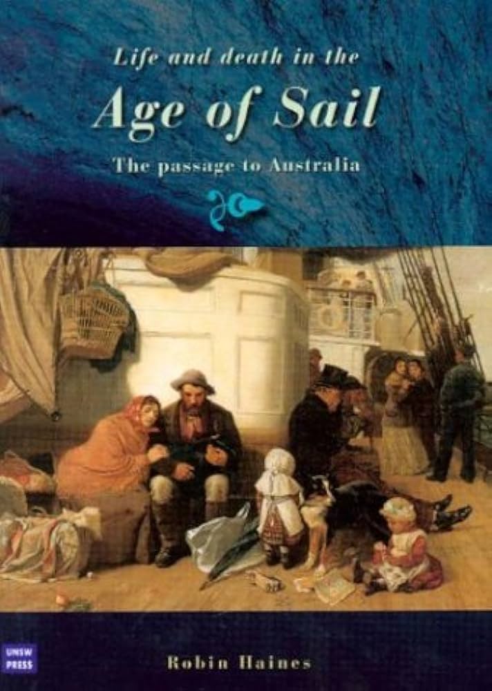 Life and Death in the Age of Sail: The passage to Australia