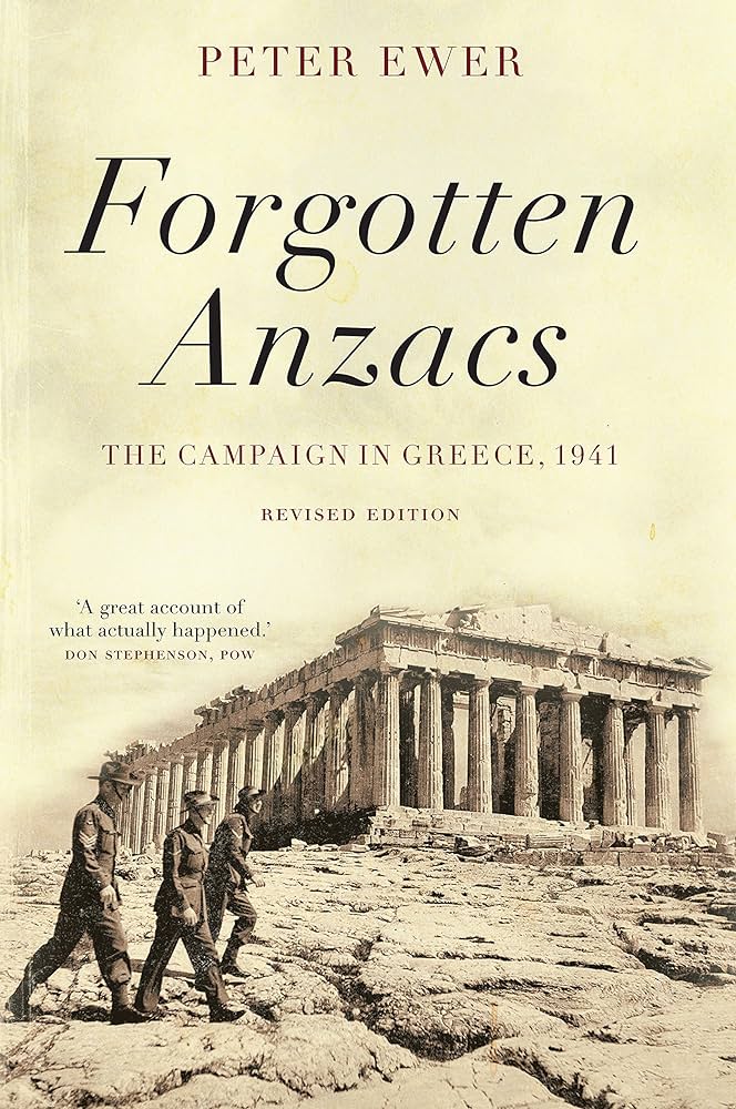 Forgotten Anzacs: The campaign in Greece, 1941