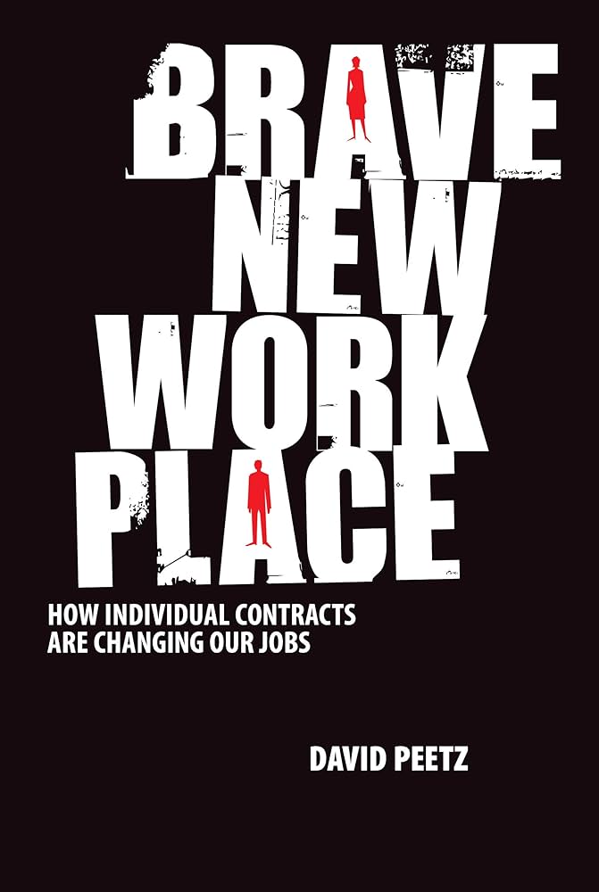 Brave New Workplace: How individual contracts are changing our jobs
