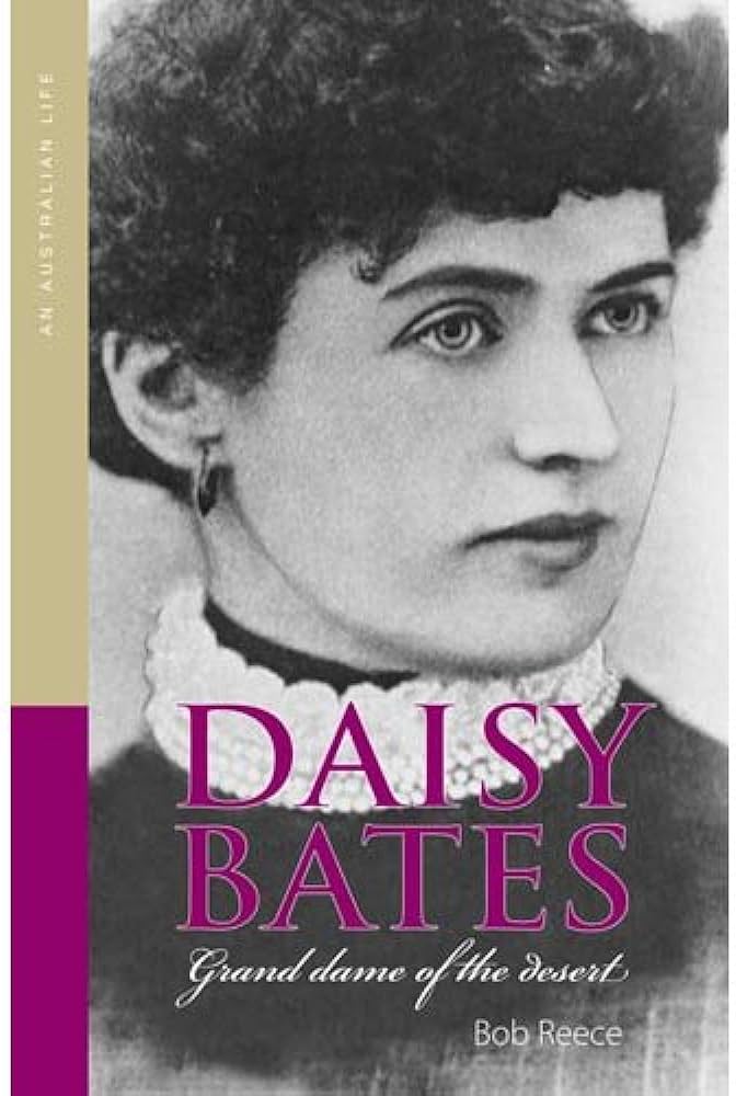 Daisy Bates: Grand Dame of the Desert