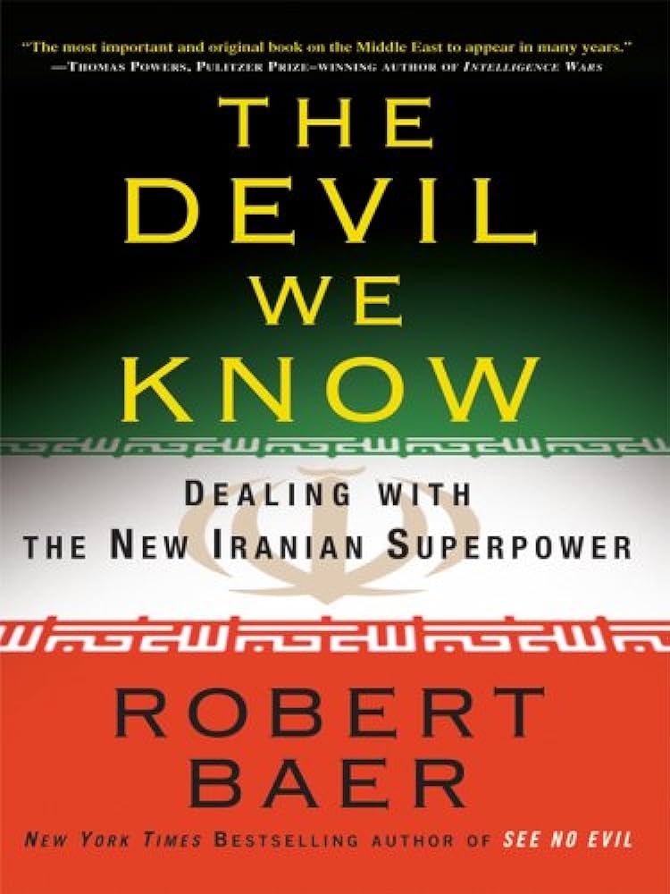 The Devil We Know: Dealing with the new Iranian superpower