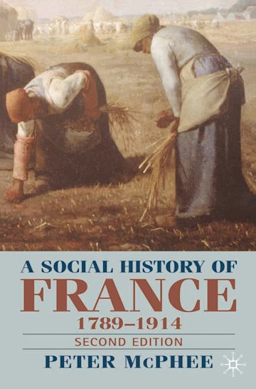 A Social History of France 1789-1914: Second Edition