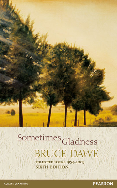 Sometimes Gladness: Collected Poems 1954-2005