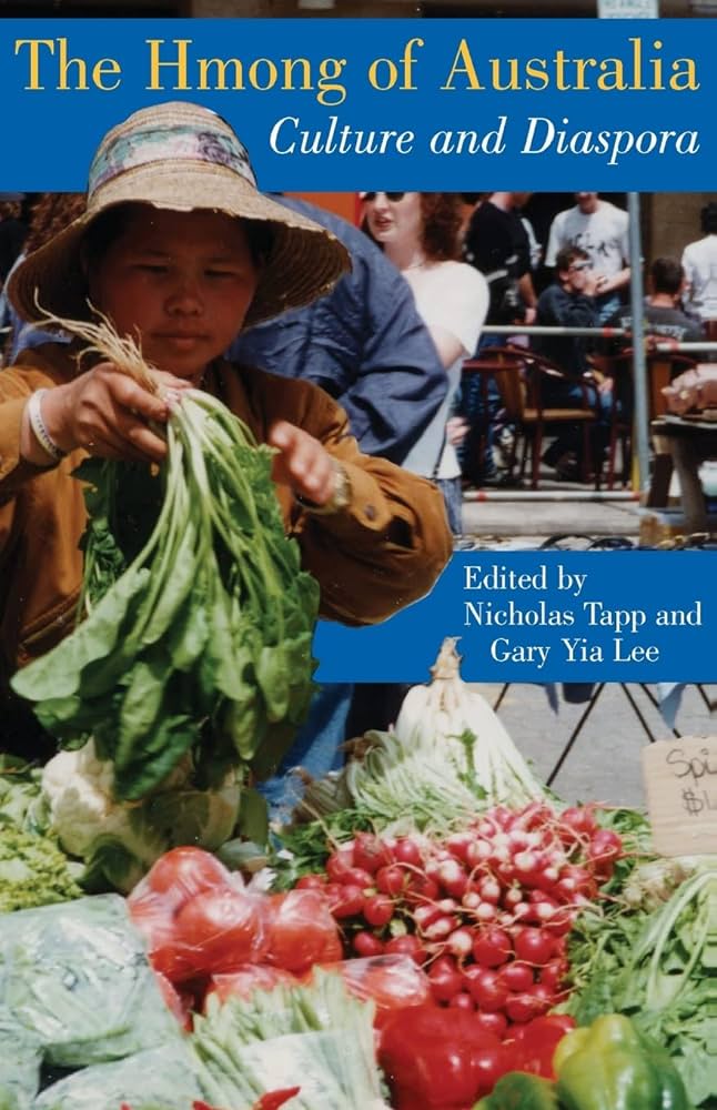 The Hmong of Australia: Culture and diaspora
