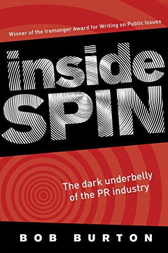 Inside Spin: The Dark underbelly of the the PR industry