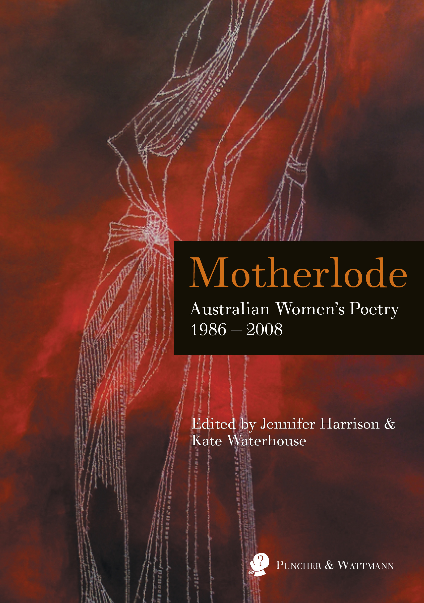 Motherlode: Australian Women’s Poetry 1986 – 2008