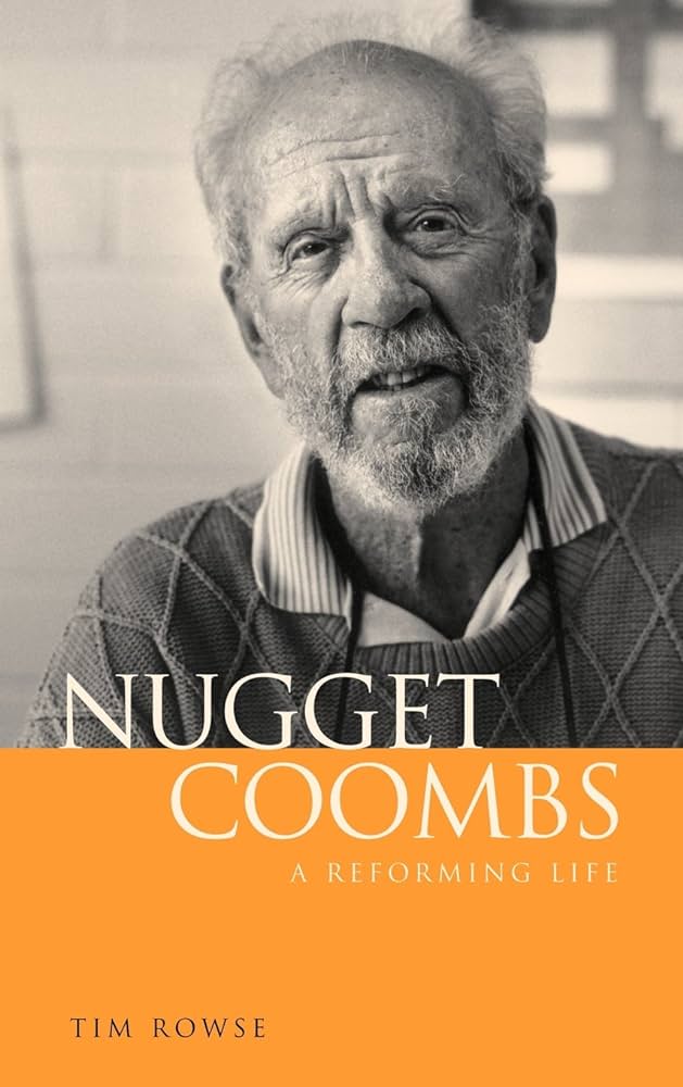 Nugget Coombs: A Reforming Life