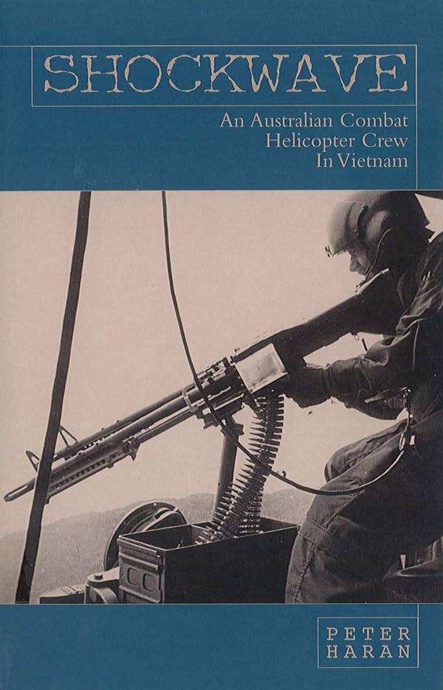 Shockwave: An Australian combat helicopter crew in Vietnam