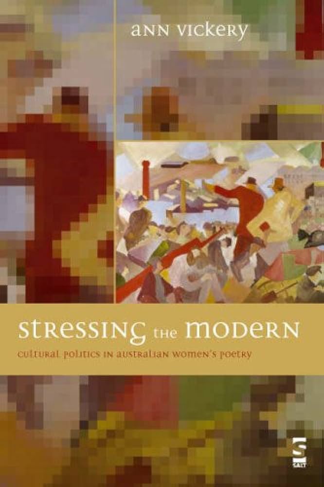 Stressing the Modern: Cultural politics in Australian women's poetry