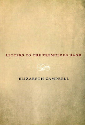 Letters to the Tremulous Hand
