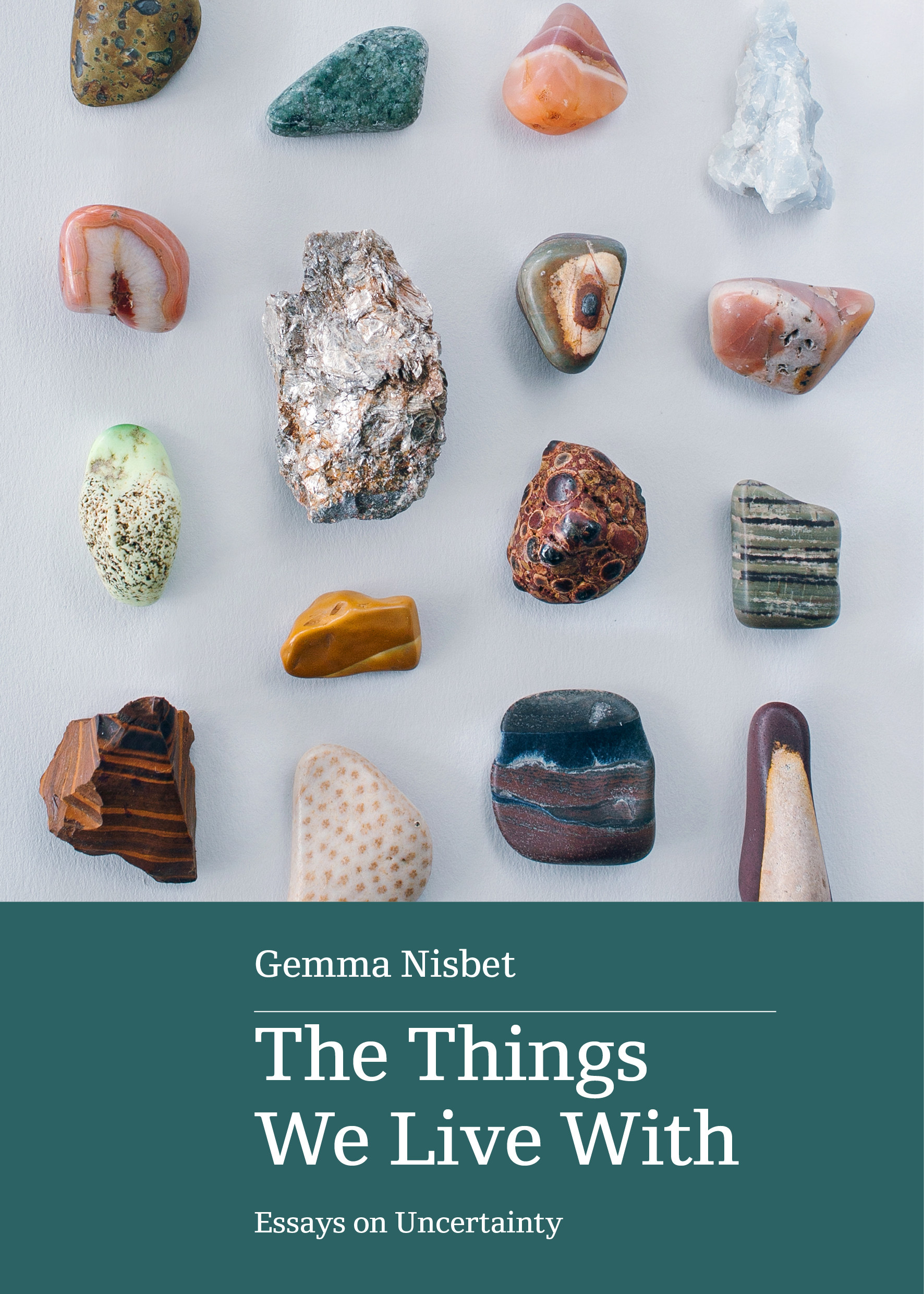 The Things We Live With: Essays on uncertainty