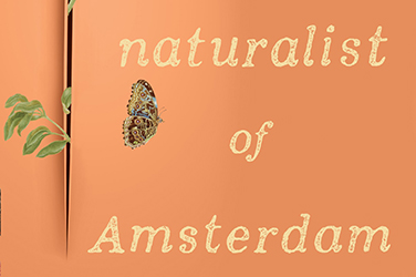 Danielle Clode reviews 'The Naturalist of Amsterdam' by Melissa Ashley